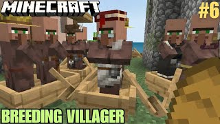 I Breeding All Villager In Minecraft Survival Series 6 [upl. by Kcirddec]