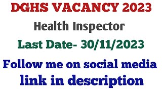 DGHS HEALTH INSPECTOR VACANCY 2023 [upl. by Alysoun]