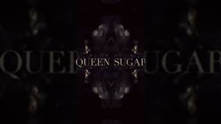 Queen sugar  Nova [upl. by Goldina507]