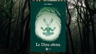 🌱📚 Le Dieu Cornu de Jason Mankey 📚🌱 [upl. by Wit]