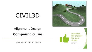 Civil3D  Alignment Design  Compound Curve [upl. by Llenoil]