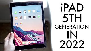 iPad 5th Generation In 2022 Still Worth It Review [upl. by Cockburn]