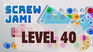 Screw Jam Puzzle Level 40  GAME Walkthrough [upl. by Akcirret]