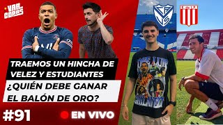 VELEZ vs ESTUDIANTES ¿Se define quién es el más grande  ¿Quien debe ganar el Balon De ORO [upl. by Conte]