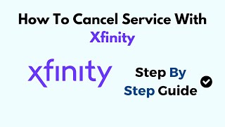 How To Cancel Service With Xfinity [upl. by Anaic]