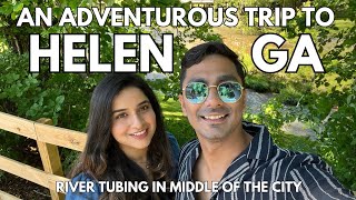 Helen GA Travel Vlog1  Mini Germany in USA River tubing  Shopping [upl. by Carlyle]