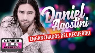 Daniel Agostini  Grandes exitos │ Cumbia del recuerdo [upl. by Cochran]