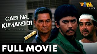 Gabi Na Kumander FULL MOVIE HD  Philip Salvador Eddie Garcia Dindo Fernando Jaclyn Jose [upl. by Etteinotna]