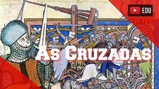 AS CRUZADAS  HISTÓRIA GERAL Idademédia [upl. by Durrett]