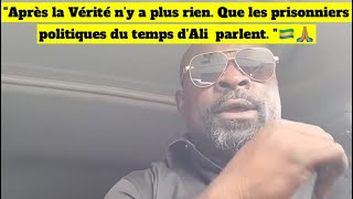 quotAprès la Vérité n’y a plus rien Que les prisonniers politiques du temps dAli parlent quot🇬🇦🙏🏽 [upl. by Maida]