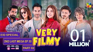 Very Filmy  2nd Last Mega Ep 30  Part 02  10 Apr  Foodpanda Mothercare amp Ujooba Beauty Cream [upl. by Anayaran]