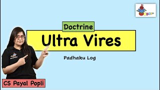 DOCTRINE OF ULTRA VIRES  What is Ultra Vires  Companies Act 2013 CS Payal Popli [upl. by Aslehc]