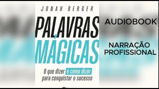 PALAVRAS MÁGICAS AUDIOBOOK CAPITULO 4  JONAH BERGER  PARTE 5 [upl. by Anesusa]