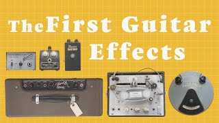 The First Guitar Effects Ever [upl. by Stodder]