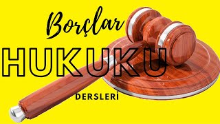 Borçlar Hukuku  16  Borca Aykırılık ve Borçlunun Temerrüdü [upl. by Ahsoet]