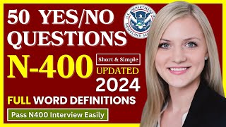 New US Citizenship Interview 2024  N400 50 Yes No Questions 150 amp 60 Most Asked Word Definitions [upl. by Lerraj]