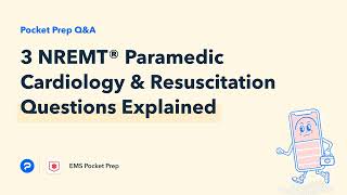 3 Practice Questions Explained NREMT Paramedic Cardiology amp Resuscitation by Pocket Prep [upl. by Ynove626]