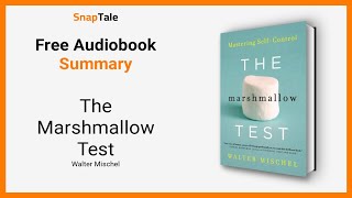 The Marshmallow Test by Walter Mischel 9 Minute Summary [upl. by Ylatfen]