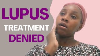 Denied Treatment for My Recent Lupus Diagnosis in 2024 🩺💊💉 [upl. by Nivlad]