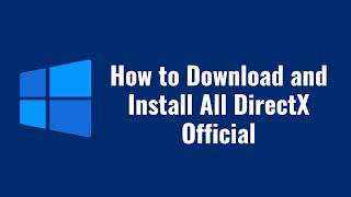 Fix All Directx Error How to Download and Install All DirectX Official [upl. by Olgnaed]