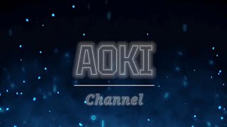 Aokis Channel Intro [upl. by Nevaj]