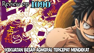 REVIEW OP 1090  ADMIRAL TERCEPAT MENDEKAT   KENBUN LEVEL YONKOU  REVIEW ONE PIECE 1090 [upl. by Tarrel272]