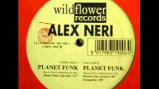 Alex Neri  Planet Funk Planet Funk Club Mix [upl. by Aisile258]