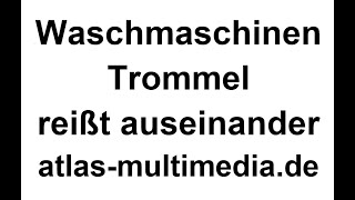 Waschmaschinen können Explodieren Hoover Trommel reißt auseinander [upl. by Stanislaw]