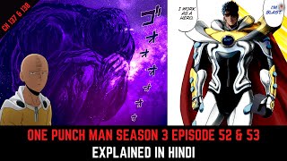 OPM Season 3 Episode 52 and 53 Chapter 137 and 138 Explained in Hindi  Must Watch [upl. by Ssilem]