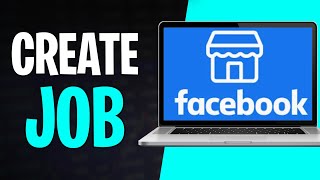 How to Create a Job on Facebook Marketplace in 2024 Post a Job on Facebook [upl. by Beata]