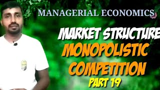 MONOPOLISTIC COMPETITIONPART 19 [upl. by Acnayb541]