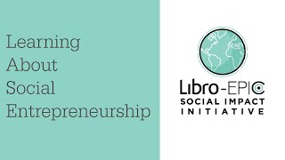 Learning About Social Entrepreneurship [upl. by Bohon294]