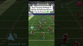 Best Passing Settings in CFB 25 Nobody Wants you to know cfb25 collegefootball ncaa25 [upl. by Westmoreland957]