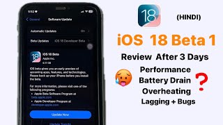 iOS 18 Beta 1 full Review  After 3 Days Battery DrainOverheatingPerformance  All iOS 18 problems [upl. by Neelhtak]