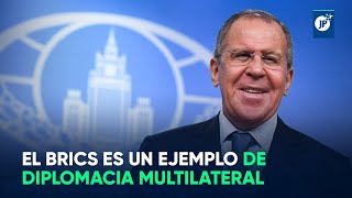 Lavrov El BRICS es un ejemplo de diplomacia multilateral [upl. by Britney107]