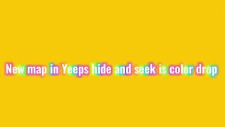 New map in Yeeps hide and seek it is color drop [upl. by Einrae]