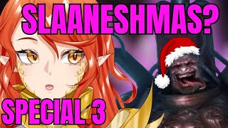 SLAANESHMAS Warhammer Vtuber Reaction Special 3 [upl. by Anenahs]