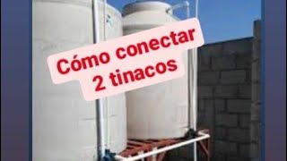 Instalación de 2 tinacos de 2500L segunda parte línea de llenado [upl. by Novello]