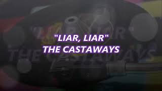 THE CASTAWAYS  LIAR LIAR [upl. by Nasaj]