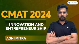 CMAT 2024  Innovation and Entrepreneurship  Agni Mitra [upl. by Osbourne607]