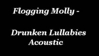 Flogging Molly  Drunken Lullabies Acoustic [upl. by Sayers]