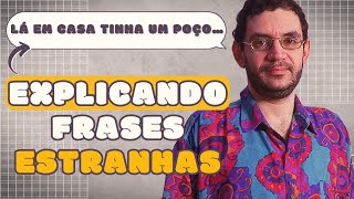 MÚSICAS BRASILEIRAS E SUAS FRASES INEXPLICÁVEIS [upl. by Tshombe899]