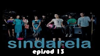 FULL Sindarela  Episod 13 [upl. by Adiari]