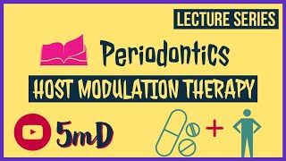 HMT  HOST MODULATION THERAPY  PERIODONTICS  easy notes  5 min Dentistry [upl. by Hayyikaz]