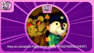 How to complete Piggy miserability PIGGYVERSE EVENT [upl. by Wymore]