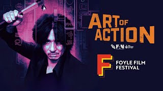 Art of Action  Foyle Film Festival [upl. by Dunkin]