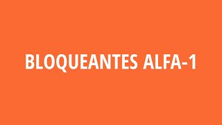 Bloqueantes Alfa1 HTA [upl. by Caasi]