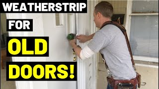 USE THIS WEATHERSTRIP ON OLD DOORS Save  Prevent Cold Air Drafts  BEST DOOR WEATHERSTRIPPING [upl. by Slemmer937]