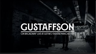 Gustaffson  On Broadway Live Acoustic at 53two Theatre Manchester [upl. by Donavon492]