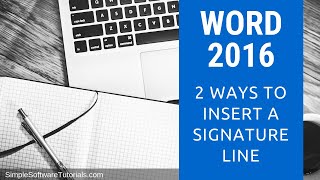 2 Ways to Insert a Signature Line in Word 2016 [upl. by Nester]